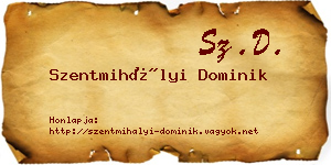 Szentmihályi Dominik névjegykártya