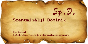 Szentmihályi Dominik névjegykártya